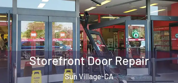  Storefront Door Repair Sun Village-CA